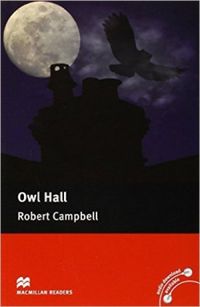Owl Hall (Audio CD Included) Macmillan Readers