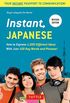 Instant Japanese: Everything You Need in 100 Key Words