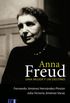 Anna Freud. Una mujer y un destino (Spanish Edition)