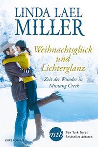 Zeit der Wunder in Mustang Creek (German Edition)