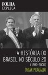 A Histria do Brasil no Sculo 20
