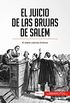 El juicio de las brujas de Salem: El diablo coloniza Amrica (Historia) (Spanish Edition)