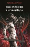 Endocrinologia e Criminologia