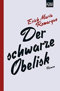 Der schwarze Obelisk: Roman (German Edition)