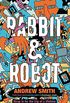 Rabbit and Robot (English Edition)