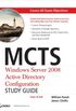 MCTS: Windows Server 2008 Active Directory Configuration Study Guide: Exam 70-640