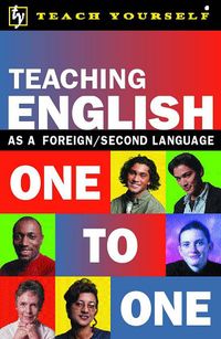 Teach Yourself Teaching English One to O