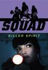 The Squad: Killer Spirit (The Squad series Book 2) (English Edition)