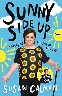 Sunny Side Up: a story of kindness and joy (English Edition)