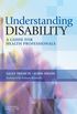 Understanding Disability: A Guide for Health Professionals, 1e