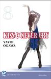 Kiss & Never Cry #08