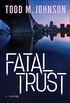 Fatal Trust (English Edition)