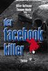Der Facebook-Killer: Thriller (German Edition)
