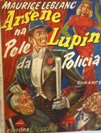 Arsne Lupin na Pele da Polcia