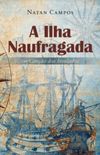 A Ilha Naufragada ou Cano dos Insulados