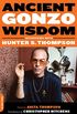 Ancient Gonzo Wisdom: Interviews with Hunter S. Thompson (English Edition)