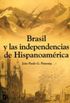 Brasil y las independencias de Hispanoamerica