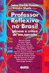 Professor Reflexivo No Brasil 