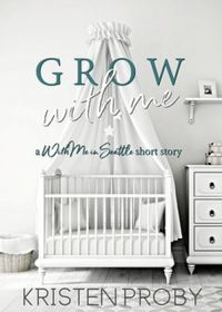 Grow With Me