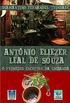 Antnio Eliezer Leal De Souza: O Primeiro Escritor Da Umbanda