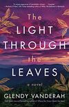 The Light Through the Leaves: A Novel (English Edition)