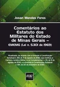 Comentrios ao Estatuto dos Militares do Estado de Minas Gerais - EMEMG 