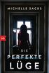 Die perfekte Lge: Thriller (German Edition)