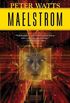 Maelstrom (Rifters Trilogy Book 2) (English Edition)