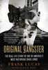 Original Gangster: The Real Life Story of One of America