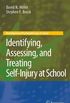 Identifying, Assessing, and Treating Self-Injury at School (Developmental Psychopathology at School) (English Edition)
