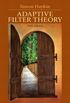 Adaptive Filter Theory (5th Edition)