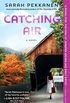 Catching Air: A Novel (English Edition)