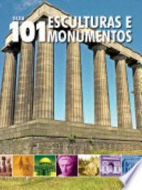 Guia 101 Esculturas e Monumentos
