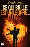 Ce qui brille est un leurre ou pas.: Romance (French Edition)