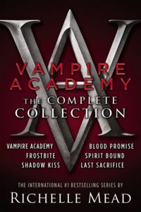 Vampire Academy: The Complete Collection