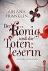 Der Knig und die Totenleserin: Historischer Kriminalroman (German Edition)