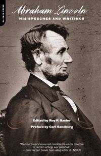 Abraham Lincoln: His Speeches And Writings (English Edition)