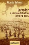 Salvador e a invaso holandesa de 1624-1625