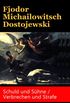 Schuld und Shne / Verbrechen und Strafe: Klassiker der Weltliteratur (German Edition)