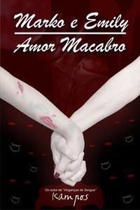 Marko e Emily - Amor Macabro