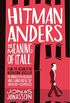 Hitman Anders and the Meaning of It All (English Edition)