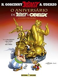 Asterix - O Aniversrio De Asterix E Obelix - O Livro De Ouro - Volume 34