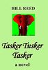 Tasker Tusker Tasker (English Edition)