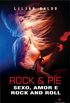 ROCK & PIE - Sexo, Amor e Rock and Roll