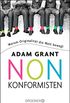 Nonkonformisten: Warum Originalitt die Welt bewegt (German Edition)