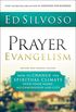 Prayer Evangelism: How to Change the Spiritual Climate over Your Home, Neighborhood and City (English Edition)