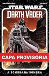 Darth Vader: A sombra da sombra