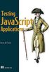 Testing JavaScript Applications (English Edition)
