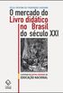 O mercado do livro didtico no Brasil do sculo XXI