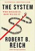 The System: Who Rigged It, How We Fix It (English Edition)